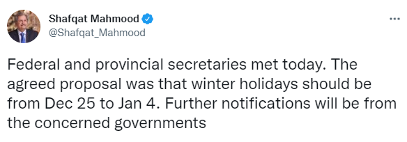 Shafqat Mahmood Tweet the Decision Regarding Winter Holidays