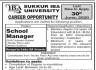 School Manager Job In Sukkur IBA University Jobs 12 June 2020