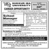 School Manager Job In Sukkur IBA University Jobs 12 June 2020